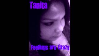 Tanita - Feelings Are Crazy