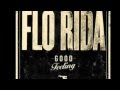 Flo Rida - Good Feeling (hq)