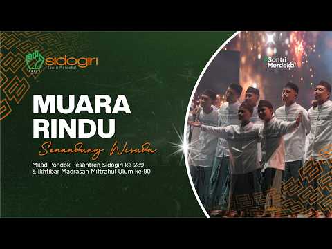 Muara Rindu | Lagu Persembahan | Wisuda Bersama ke-9 | Milad Sidogiri 289