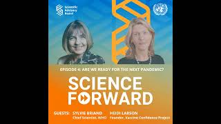 Are We Ready for the Next Pandemic (w/ Sylvie Briand & Heidi Larson)