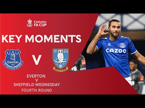 Everton v Sheffield Wednesday | Key Moments | Fourth Round | Emirates FA Cup 2020-21