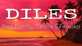 Diles - Bad Bunny, Ozuna, Farruko, Arcangel, Ñengo Flow (Letra/Lyrics)