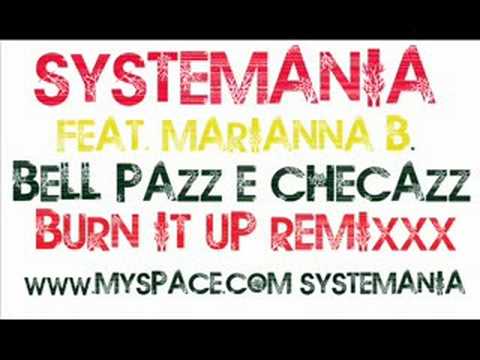 Systemania + Marianna B/Bell Pazz e Checazz Burn It Up RMX