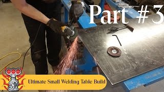 Ultimate Small Welding Table Build Part 3 Of 3