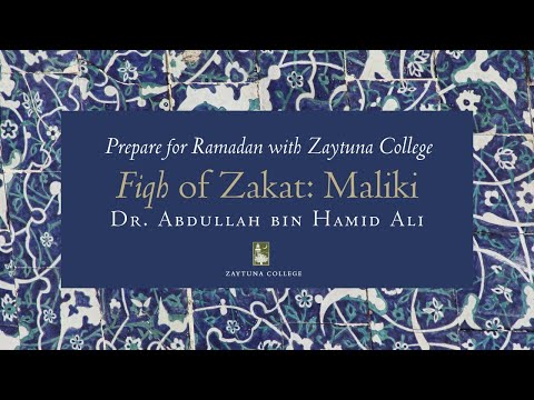 Maliki Fiqh Of Zakat with Dr. Abdullah bin Hamid Ali