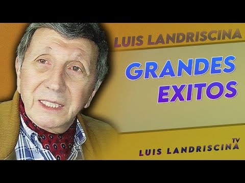 Grandes Exitos - Luis Landriscina