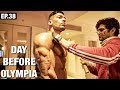 Day Before Olympia | Road To Amateur Olympia | Ep. 38