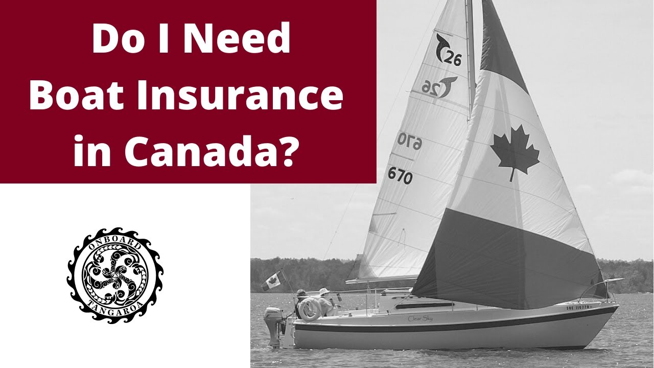 Do you need insurance on a boat in Canada?