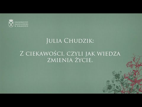ZainspirUJ się: Z ciekawości, czyli jak wiedza zmienia życie