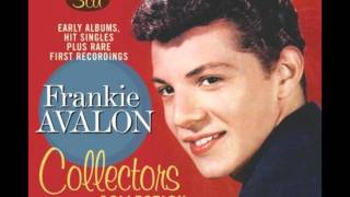 Frankie Avalon - The One I Love