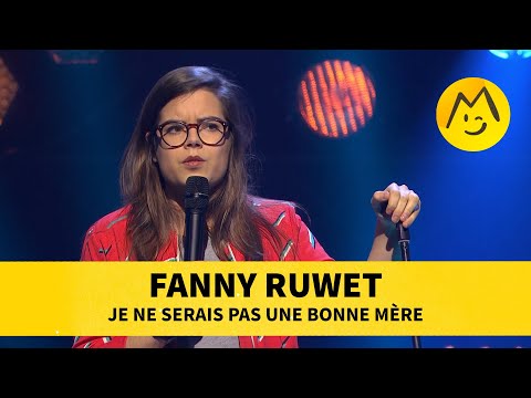 Fanny Ruwet - Je ne serais pas une bonne mère