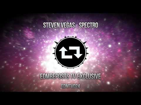Steven Vegas - Spectro [EDMRepostsTV Exclusive]
