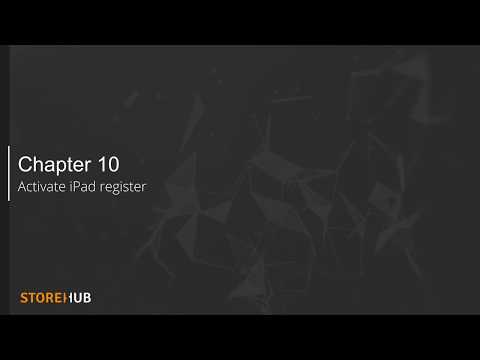 Storehub Pos Tutorials Chapter 10 Activate Ipad Register