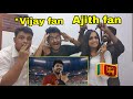 Bigil Trailer Reaction Ajith & Vijay Fans | Sri Lankan Thalapathy Fans !!