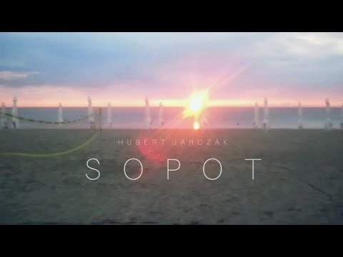 Hubert Jarczak - Sopot (official video)