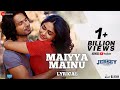 Maiyya Mainu Lyrical Jersey Shahid Kapoor Mrunal Thakur Sachet Parampara Shellee Gowtam T