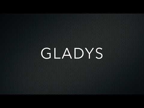 How to Pronounce Gladys