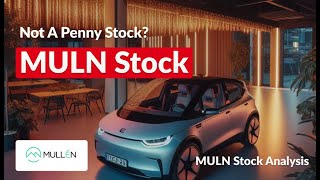 MULN Mullen Stock Analysis: 5 Reasons Why This EV Play Could Surge 🚀 Thursday Price Predictions Insi