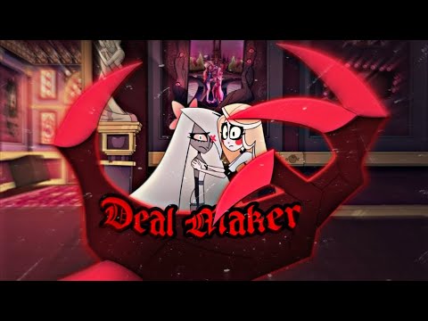 DEAL MAKER (With Lyrics) // AMV // Hazbin Hotel