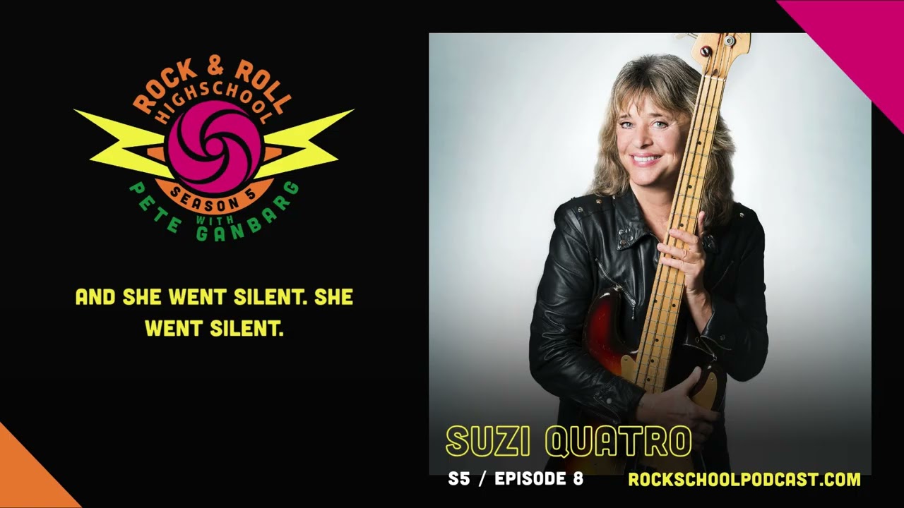 Rock & Roll High School with Pete Ganbarg - Suzi Quatro (S5, EP 8) - YouTube