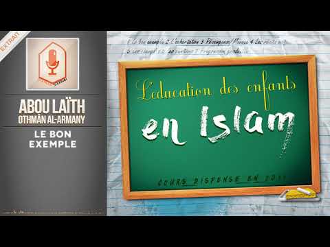 Le bon exemple (Abou Laïth 'Othmân Al Armany) - Dourous-Sounnah.com
