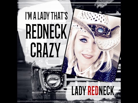 Video thumbnail for I’m A Lady That’s Redneck Crazy