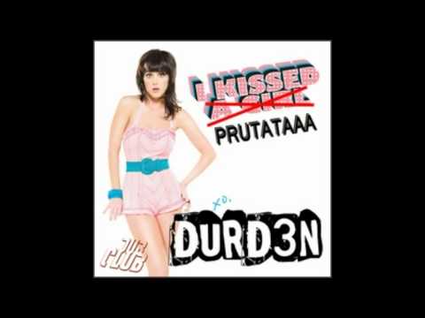 Dada Life vs Katy Perry - I Kissed Prutataaa (DURD3N Mashup)