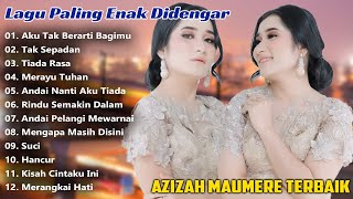 Download lagu AZIZAH MAUMERE FULL ALBUM 2025 TERBAIK - AKU TAK BERARTI BAGIMU - LAGU POP HITS BIKIN BAPER mp3