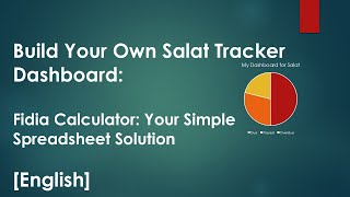 Download the video "Build Your Own Salat Tracker Dashboard: A Step-by-Step Guide 36 |Fidia Calculator on Excel [English]"