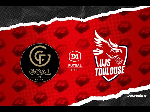J6 : GOAL FC - UJS Toulouse en direct !