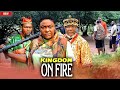KINGDOM ON FIRE 1 2 Latest Nigerian New Nollywood Movie 2025 Lizzy Gold