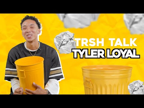 TYLER LOYAL Gets Interviewed By A Trash Can! | TRSH Talk Interview