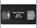 First Division Goals 1991 92 VHS Cassette