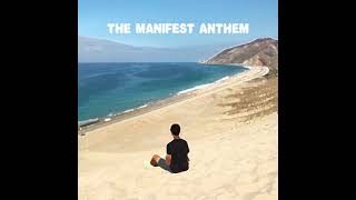 The Manifest Anthem Music Video