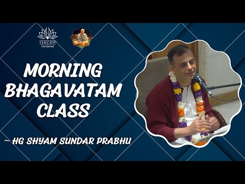 Morning Bhagavatam Class by HG Shyam Sundar Prabhu || SB-4.11.21 || 24 May || ISKCON Faridabad