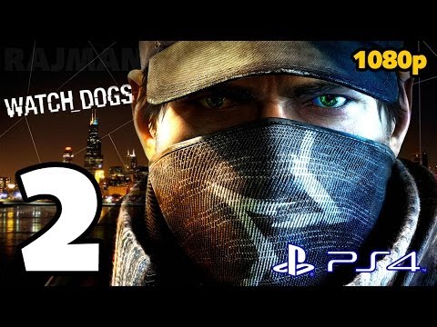 Watch Dogs Walkthrough PART 2 (PS4) Lets Play Gameplay [1080p] TRUE-HD QUALITY