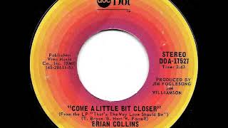 Brian Collins - Come A Little Bit Closer