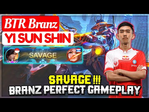 SAVAGE !!! Branz Perfect Gameplay [ BTR Branz Yi Sun Shin ] Mobile Legends.