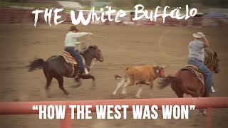 THE WHITE BUFFALO - &quot;How The West Was Won&quot; (Official Music Video)