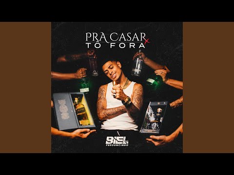 Pra Casar Tô Fora