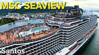 MSC SEAVIEW cruzeiro ship  navio  Santos Buzios Salvador @cruzeiros2025 maior #drone