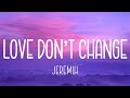Jeremih Love Don T Change LYRICS