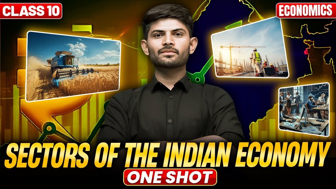 Sectors of Indian Economy | New One Shot  | Class 10 Economics 2025-26 | Digraj Singh Rajput
