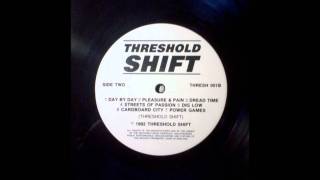 Threshold Shift - Album Track 11 - Dread Time