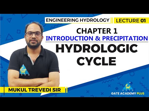 Lecture 01 | Chapter 01 | Hydrologic cycle | Engineering Hydrology