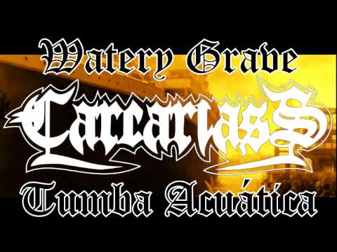 Carcariass - Watery Grave (sub)