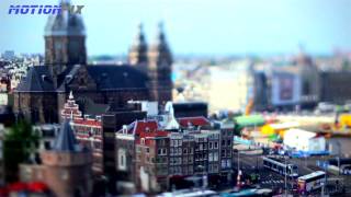 Amsterdam. Tilt shift editing MOTIONPIX