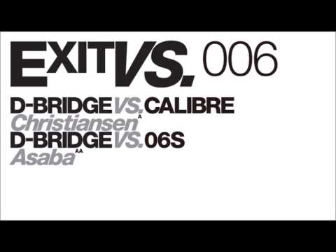 ExitVs006 A dBridge vs Calibre- Christiansen