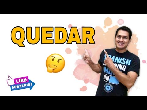 The verb QUEDAR -  5 ways to use QUEDAR - #Spanish for intermediate level