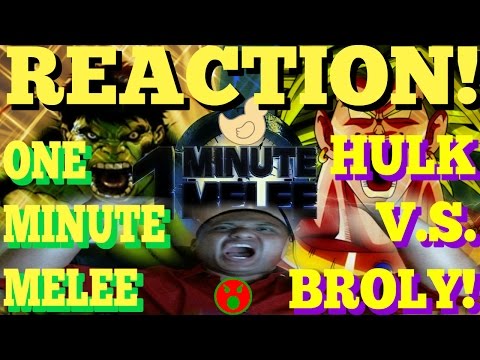 One Minute Melee S4 EP2 - Hulk Vs Broly (Marvel vs DBZ) REACTION